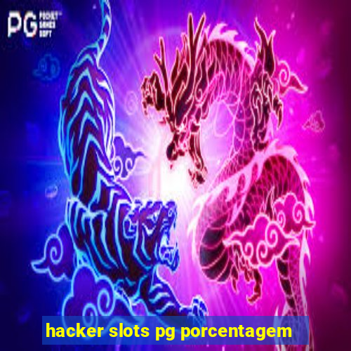 hacker slots pg porcentagem